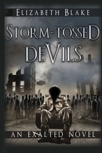 9781490358178: Storm-Tossed Devils: An Exalted Novel: Volume 2 (The Exalted)