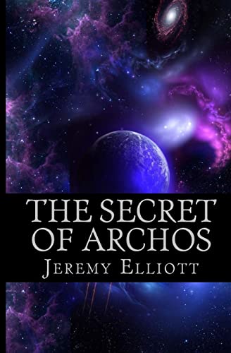 9781490358208: The Secret of Archos