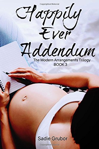 Beispielbild fr Happily Ever Addendum (Modern Arrangements Trilogy 3): Happily Ever A zum Verkauf von Hawking Books