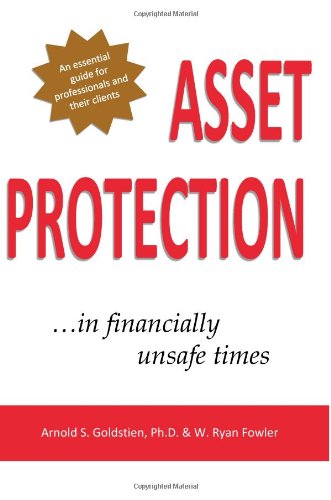 Stock image for Asset Protection: .in Financially Unsafe Times for sale by GridFreed