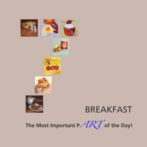 Stock image for Breakfast: The Most Important pART of the Day! for sale by Revaluation Books