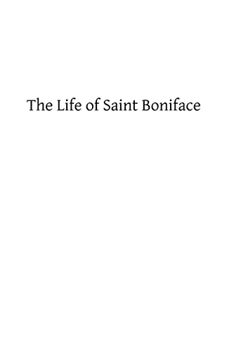 9781490364506: The Life of Saint Boniface