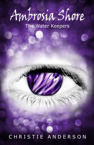 Stock image for Ambrosia Shore: The Water Keepers, Book 3 for sale by ThriftBooks-Atlanta