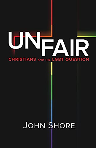 Beispielbild fr UNFAIR: Christians and the LGBT Question zum Verkauf von SecondSale