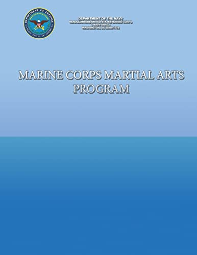 Marine Corps Martial Arts Program (9781490366401) by Department Of The Navy