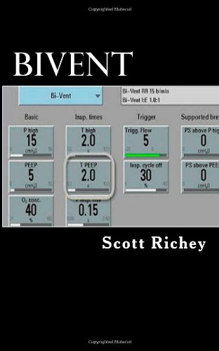 9781490367408: BiVent: Utilizing Airway Pressure Release Ventilation