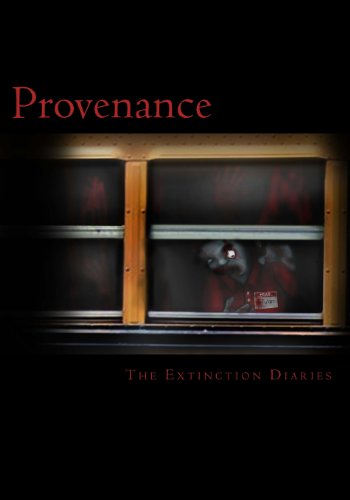 Provenance (The Extinction Diaries) (9781490368061) by Clark, Wesley