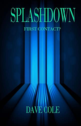 Beispielbild fr Splashdown: First Contact? zum Verkauf von Sequitur Books