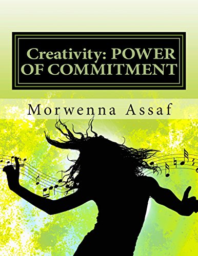 Beispielbild fr Creativity: The Power of Commitment - Daily Creative Thoughts to Build Your Belly Dance Business zum Verkauf von Revaluation Books