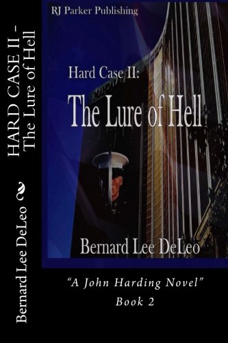 Stock image for HARD CASE II - the Lure of Hell (a John Harding Novel) for sale by Better World Books