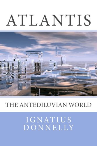 Beispielbild fr Atlantis: The Antediluvian World zum Verkauf von ThriftBooks-Dallas