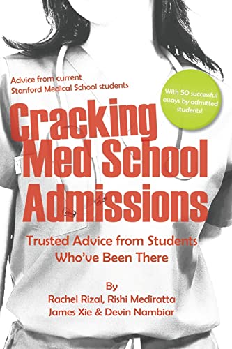 Beispielbild fr Cracking Med School Admissions: Trusted Advice from Students Who've Been There zum Verkauf von Wonder Book
