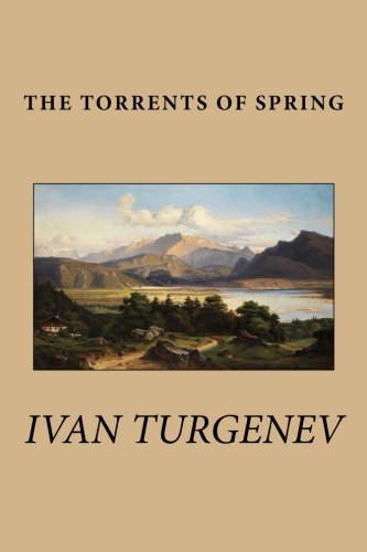 The Torrents of Spring (9781490385525) by Turgenev, Ivan