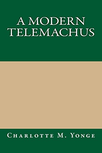 A Modern Telemachus (9781490385952) by Yonge, Charlotte M.