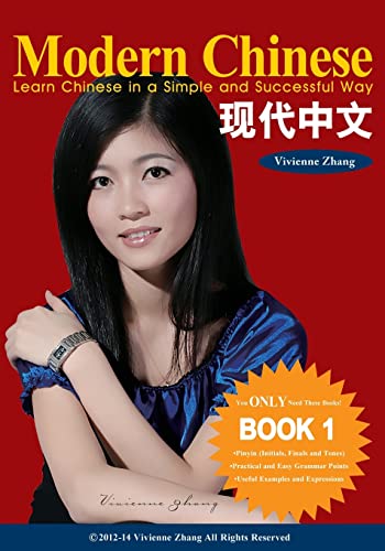 Beispielbild fr Modern Chinese (BOOK 1) - Learn Chinese in a Simple and Successful Way - Series BOOK 1, 2, 3, 4 zum Verkauf von BooksRun