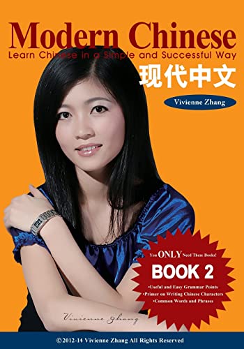 Stock image for Modern Chinese (BOOK 2) - Learn Chinese in a Simple and Successful Way - Series BOOK 1, 2, 3, 4: Volume 2 for sale by AwesomeBooks