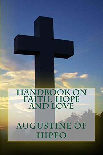 9781490388458: Handbook on Faith, Hope and Love