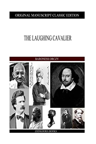 The Laughing Cavalier (9781490388960) by Orczy, Baroness