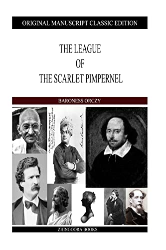 The League Of The Scarlet Pimpernel (9781490388977) by Orczy, Baroness