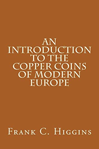 9781490390000: An Introduction to the Copper Coins of Modern Europe