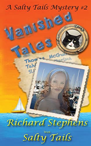 Vanished Tales: A Salty Tales Mystery (Salty Tails Mystery) (9781490390239) by Stephens, Richard; Tails, Salty