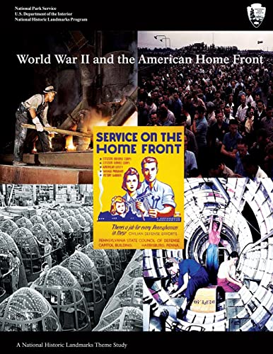 World War II and the American Home Front (9781490392547) by National Park Service, U.S. Department Of The Interior