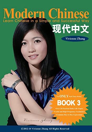 Stock image for Modern Chinese (BOOK 3) - Learn Chinese in a Simple and Successful Way - Series BOOK 1, 2, 3, 4: Volume 3 for sale by AwesomeBooks