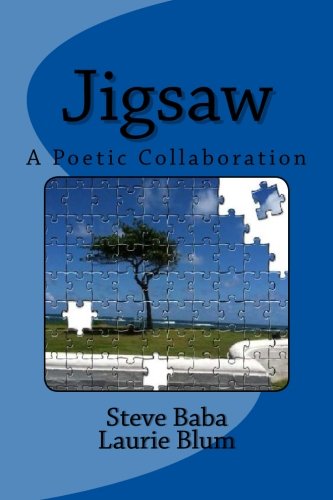 Jigsaw: A Poetic Collaboration (9781490395791) by Baba, Steve; Blum, Laurie