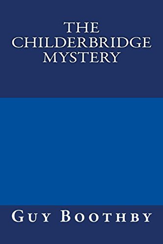 Beispielbild fr The Childerbridge Mystery zum Verkauf von Books From California