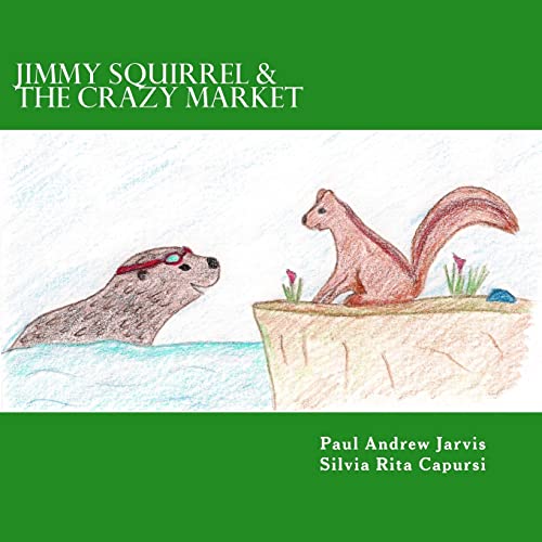 Beispielbild fr Jimmy Squirrel & The Crazy Market zum Verkauf von California Books