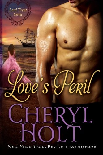 Love's Peril (9781490400402) by Holt, Cheryl