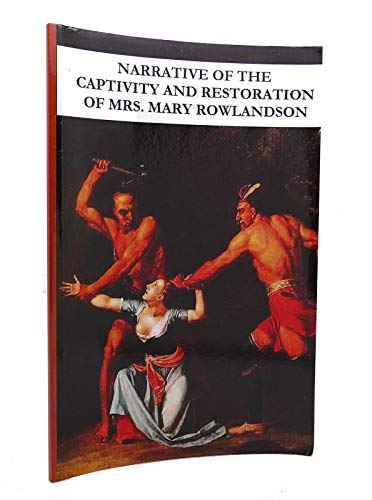 Imagen de archivo de Narrative of the Captivity and Restoration of Mrs. Mary Rowlandson [Soft Cover ] a la venta por booksXpress