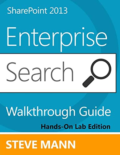 Imagen de archivo de SharePoint 2013 Enterprise Search Walkthrough Guide: Hands-On Lab Edition a la venta por Wonder Book