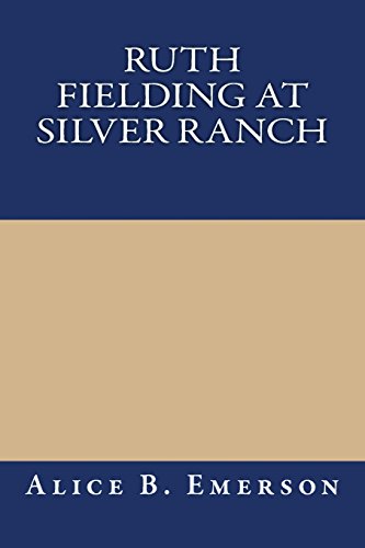 9781490405322: Ruth Fielding at Silver Ranch
