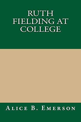 Ruth Fielding At College (9781490409856) by Emerson, Alice B.