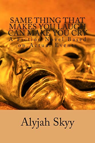 Beispielbild fr Same Thing That Makes You Laugh Can Make You Cry zum Verkauf von AwesomeBooks