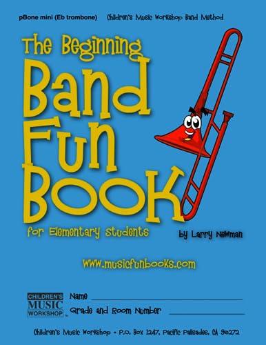 Beispielbild fr The Beginning Band Fun Book (mini pBone): for Elementary Students (The Beginning Band Fun Book for Elementary Students) zum Verkauf von Reuseabook