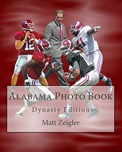 Imagen de archivo de Alabama Photo Book: Dynasty Edition a la venta por THE SAINT BOOKSTORE