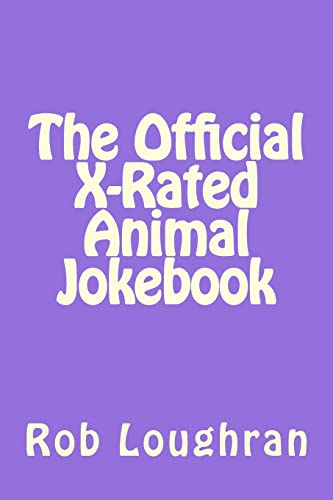 Stock image for The Official X-Rated Animal Jokebook for sale by THE SAINT BOOKSTORE