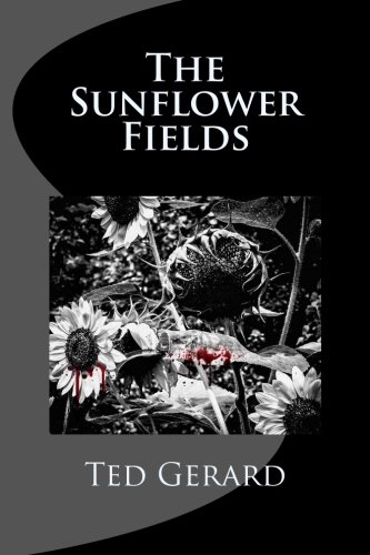 9781490419701: The Sunflower Fields: Volume 1
