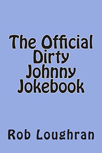 Stock image for The Official Dirty Johnny Jokebook for sale by THE SAINT BOOKSTORE