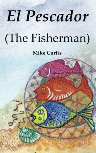 9781490428239: El Pescador (The Fisherman)