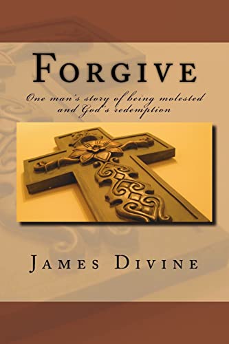 Imagen de archivo de Forgive: One man's story of being molested and God's redemption a la venta por medimops