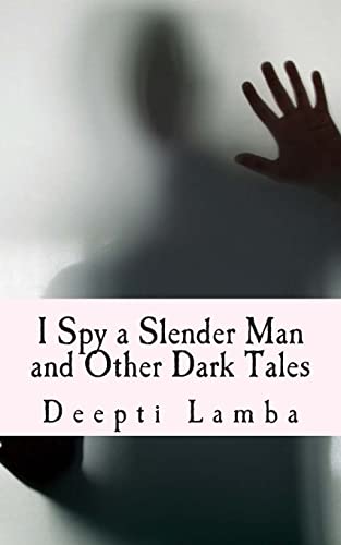 Beispielbild fr I Spy a Slender Man and Other Dark Tales zum Verkauf von AwesomeBooks