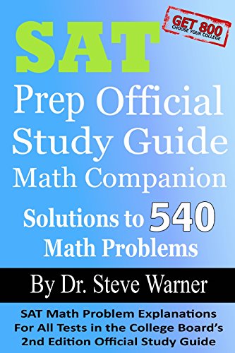 Imagen de archivo de SAT Prep Official Study Guide Math Companion: SAT Math Problem Explanations for All Tests in the College Board's 2nd Edition Official Study Guide a la venta por ThriftBooks-Atlanta