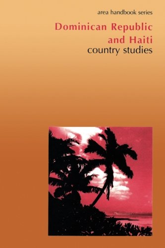 Beispielbild fr Dominican Republic and Haiti: Country Studies zum Verkauf von Revaluation Books