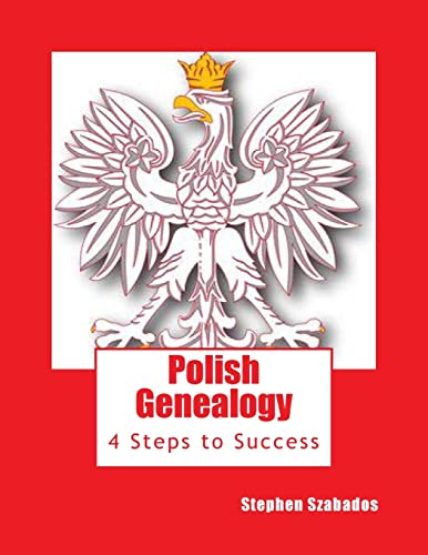 Polish Genealogy: 4 Steps to Success (Paperback) - Stephen Szabados