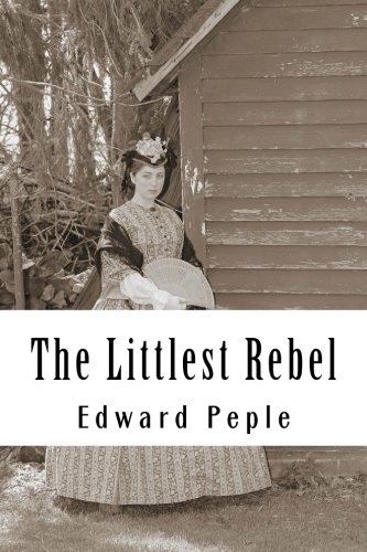 The Littlest Rebel (9781490437071) by Peple, Edward