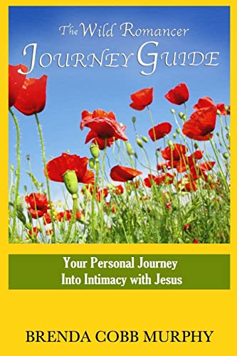 Beispielbild fr The Wild Romancer Journey Guide: Your personal journey into intimacy with Jesus zum Verkauf von Lucky's Textbooks