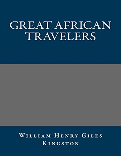 9781490438764: Great African Travelers
